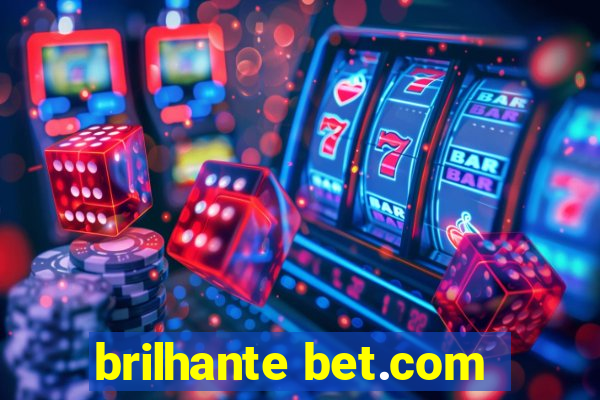 brilhante bet.com